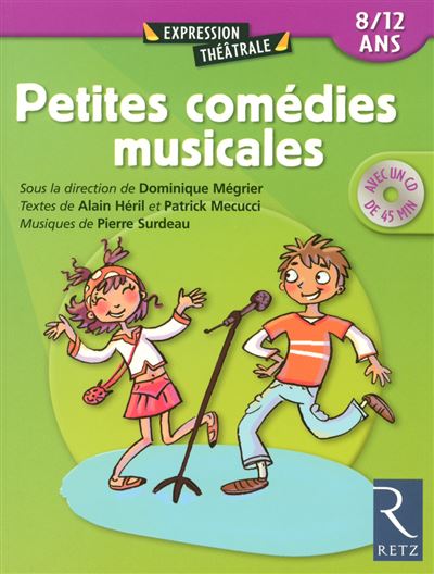 Petites comédies musicales (+ CD)