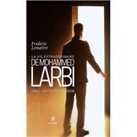 La vie extraordinaire de Mohammed Larbi