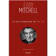Le dictionnaire de ma vie - Eddy Mitchell