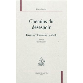 Chemins du désespoir - essai sur Tommaso Landolfi - 1