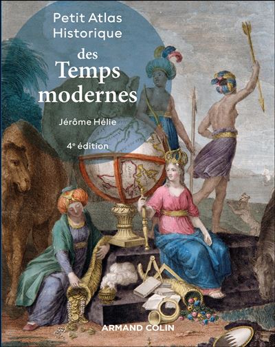 Petit Atlas historique des Temps modernes - Jérôme Hélie (2025)