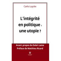 L'intégrité en politique : une utopie ?