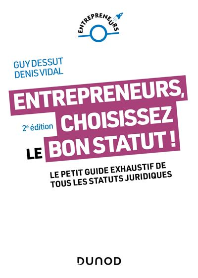 Entrepreneurs, choisissez le bon statut !