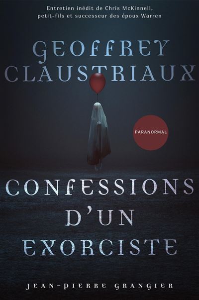 Confessions d'un exorciste - Geoffrey Claustriaux - broché