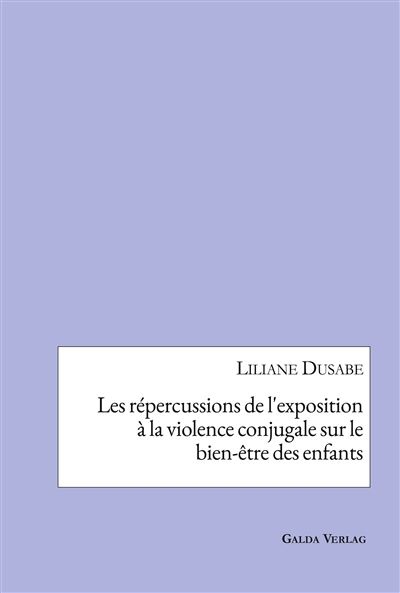 Les répercussions de l'exposition à la violence conjugale sur le bien ...
