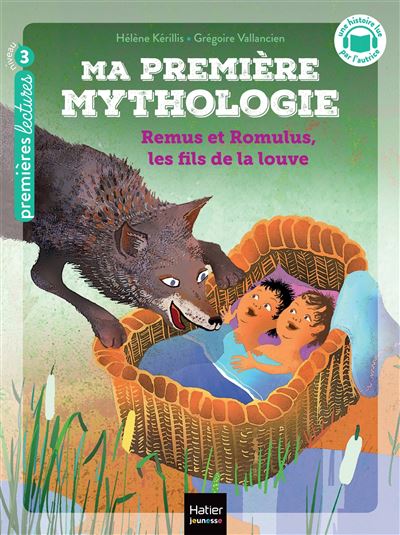 Ma premiere mythologie - Remus et Romulus, les fils de la lo