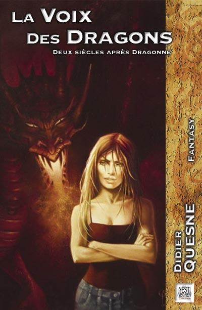 La voix des dragons - Didier Quesne - Nestiveqnen - broché - Roman - Nestiveqnen