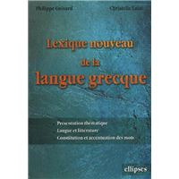 Lexique nouveau de la langue grecque - Présentation thématique, Langues et littératures, Constitution et accentuation des mots