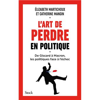 couverture de : L'art de perdre en politique