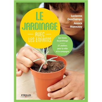 Le jardinage avec les enfants - 1