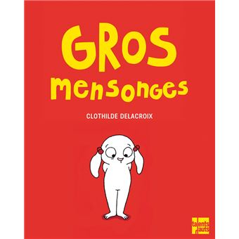 Gros mensonges - 1