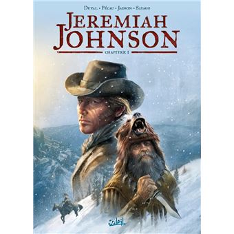 Jeremiah Johnson : Jeremiah Johnson chapitre 1