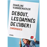 Debout, les damnés de l'Uber ! Chroniques