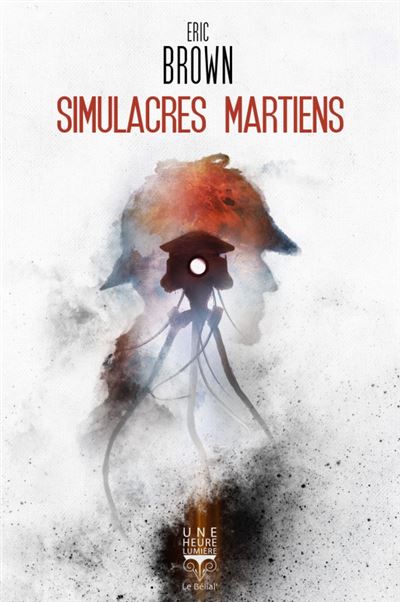 Simulacres martiens - Eric Brown - Le Belial Eds - Poche - Roman