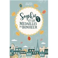 Sophie et les 7 médailles du bonheur