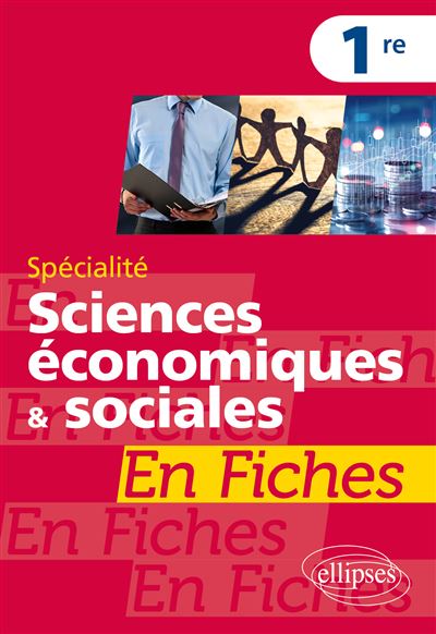 Spécialité Sciences économiques et sociales en fiches - 1re - Jean-Paul Brun - Ellipses - broché - Scolaire / Universitaire