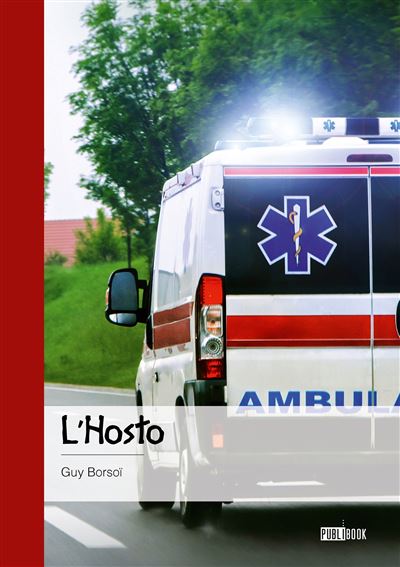 L'Hosto - Guy Borsoï - Publibook - broché - Roman