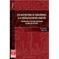 Des restrictions de concurrence à la libéralisation des marchés