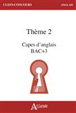 CAPES d'anglais Bac + 3 Thème 2