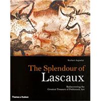 The Splendour of Lascaux /anglais