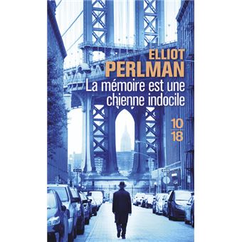 couverture de : La mémoire est une chienne indocile