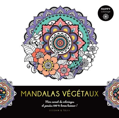 Happy coloriage Mandalas végétaux -  Collectif - Dessain Et Tolra - broché - Livre-jeu