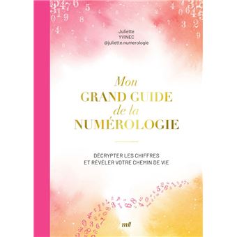 Mon grand guide de la numérologie - 1