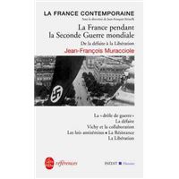 La France pendant la Seconde Guerre mondiale : inédit