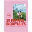 30 Voyages Incroyables Vivre Avec Les Enfants Reli Marie Faure 30-voyages-incroyables-vivre-avec-les-enfants-reli-marie-faure