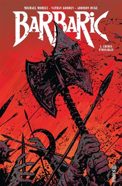 Barbaric 1 - Michael Moreci - cartonné