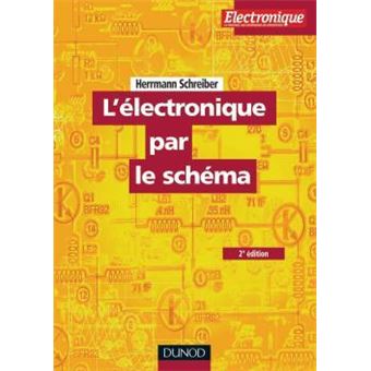 L'électronique par le schéma - Tome 1 - 1