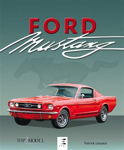 Ford Mustang -  PATRICK LESUEUR - Gebunden