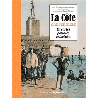 La Côte charentaise à la Belle Epoque - 1