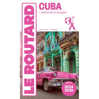 Guide du Routard Cuba 2024/25