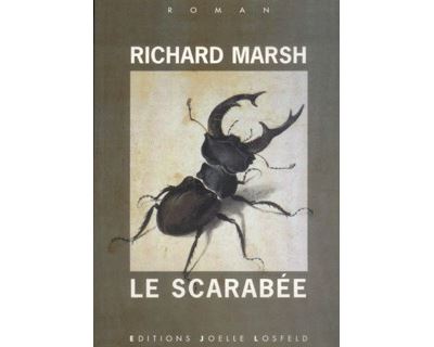 Le scarabée - roman - Richard Marsh - Losfeld Joelle - Livre