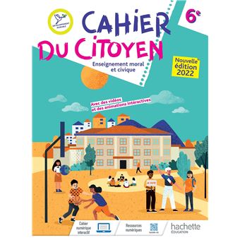 Cahier du citoyen Enseignement moral et civique 6e