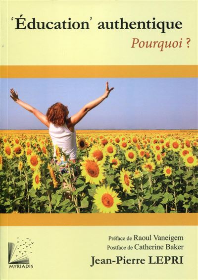 Education  authentique  pourquoi - Jean-Pierre Lepri - broché