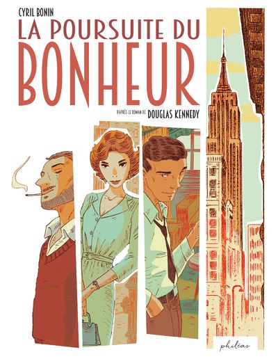 La Poursuite du bonheur - Douglas Kennedy - Phileas - broché - Bande dessinée
