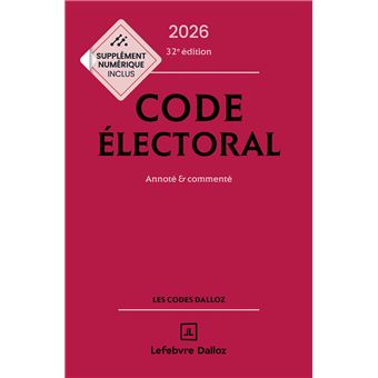 Code électoral 2026, annoté et commenté