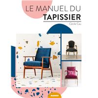Le manuel du tapissier