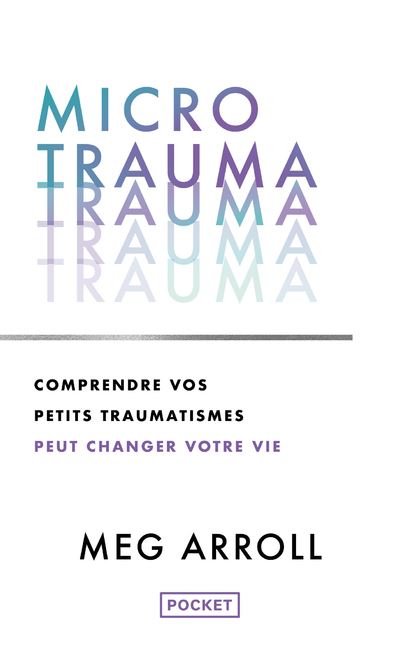 Micro trauma - Meg Arroll - Pocket - Poche - Guide