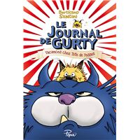 Le journal de Gurty (Tome 5) - Vacances chez Tête de Fesses