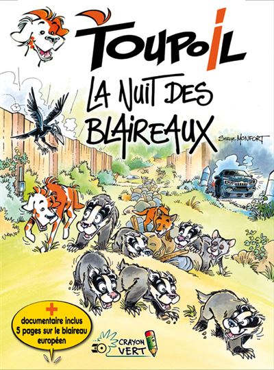 Toupoil T05 La Nuit des Blaireaux - MONFORT SERGE - Crayon Vert Eds - cartonné - Bande dessinée jeunesse
