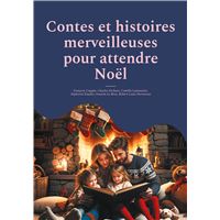 CONTES ET HISTOIRES MERVEILLEUSES POUR A