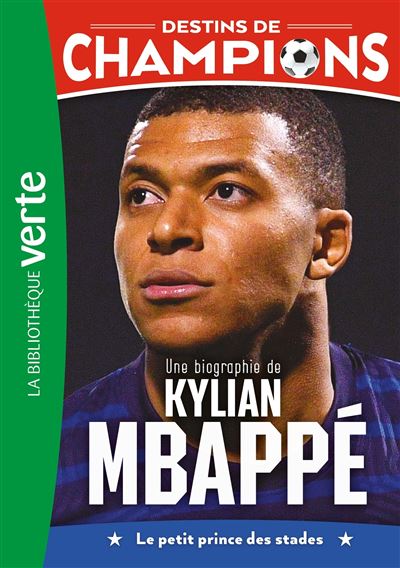 Destins de champions 01 - Une biographie de Kylian Mbappé - Cyril Collot - Poche