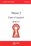 CAPES d'Espagnol Bac +3 Thème 2