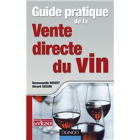 Guide pratique de la vente directe du vin