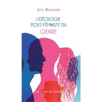 L'idéologie post-féministe du genre