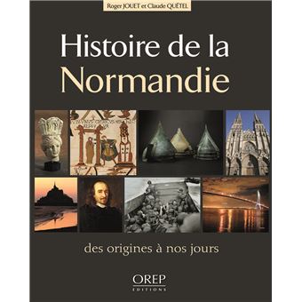 Histoire de la Normandie - des origines à nos jours - 1