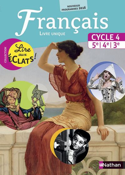 Lire aux éclats Français Cycle 4 2016 - Manuel élève Grand Format - Thomas Bouhours - relié